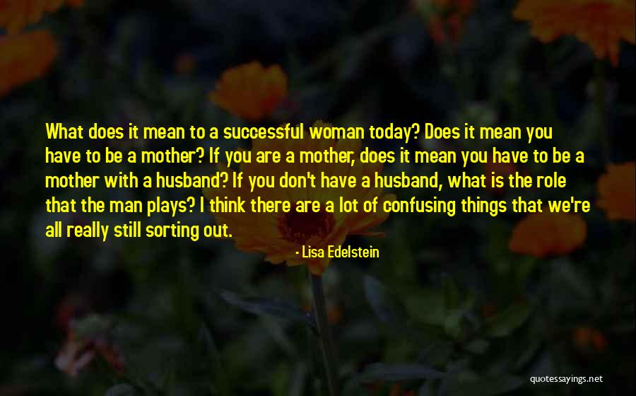 Husband To Be Quotes By Lisa Edelstein