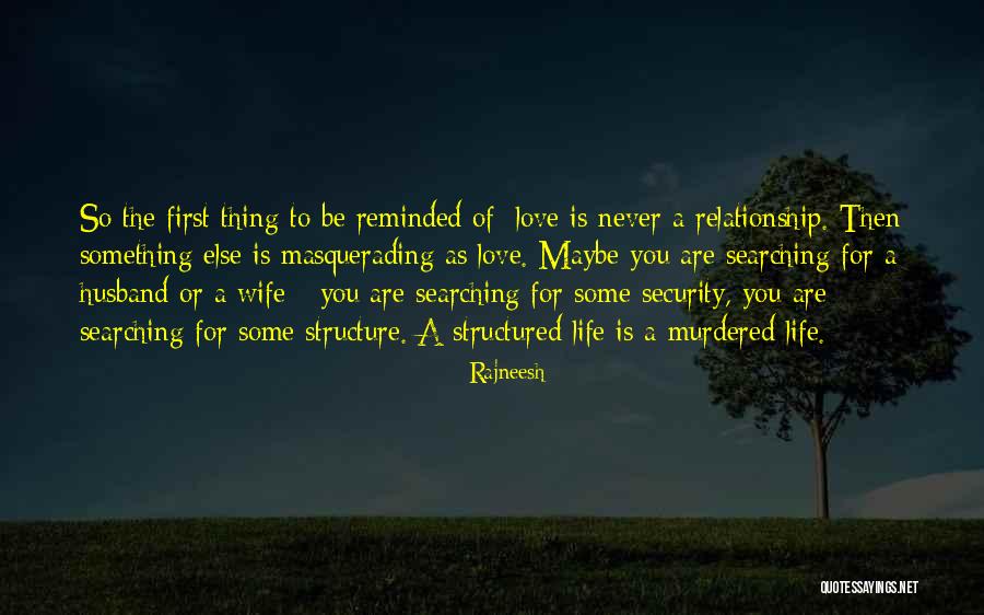 Husband To Be Quotes By Rajneesh