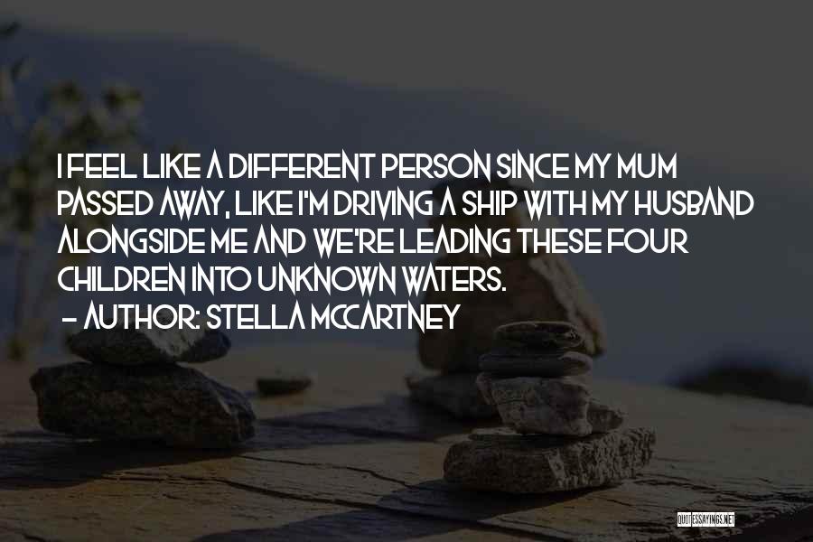 Husband Who Passed Away Quotes By Stella McCartney