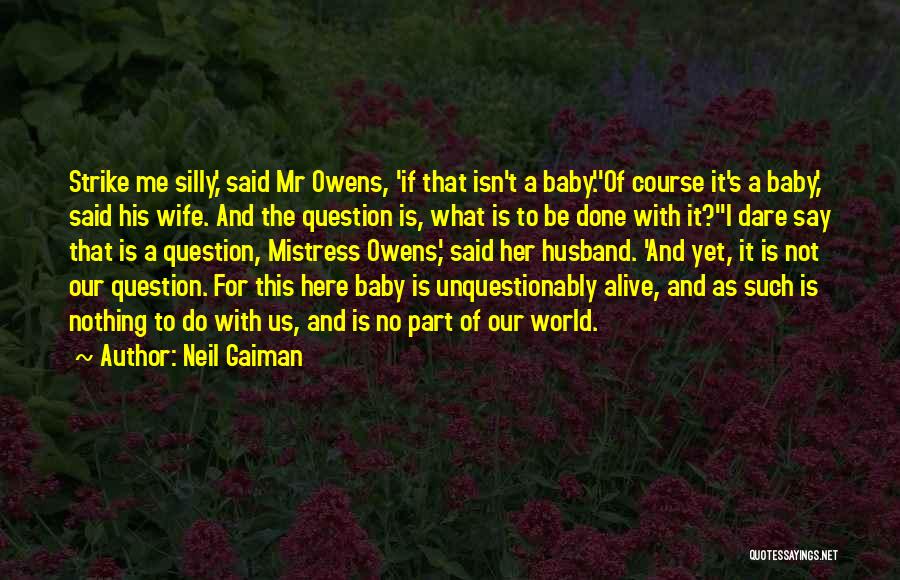 Husband Wife And Baby Quotes By Neil Gaiman