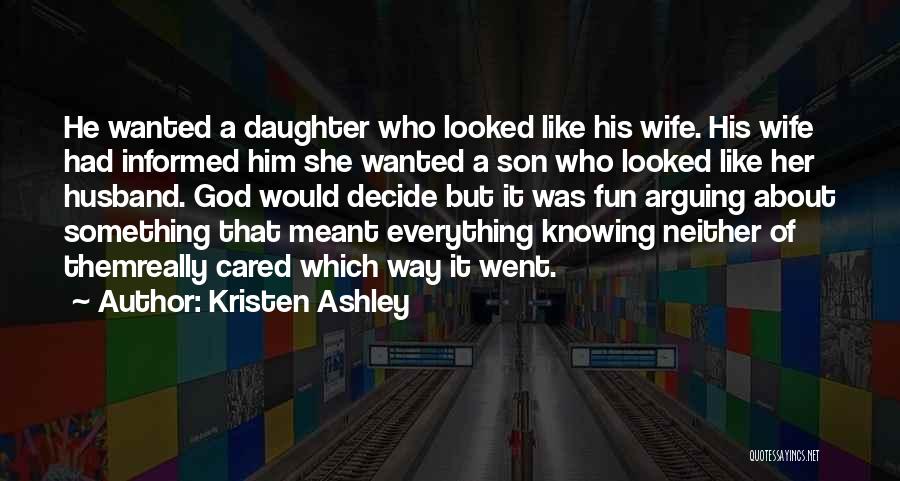 Husband Wife And Son Quotes By Kristen Ashley
