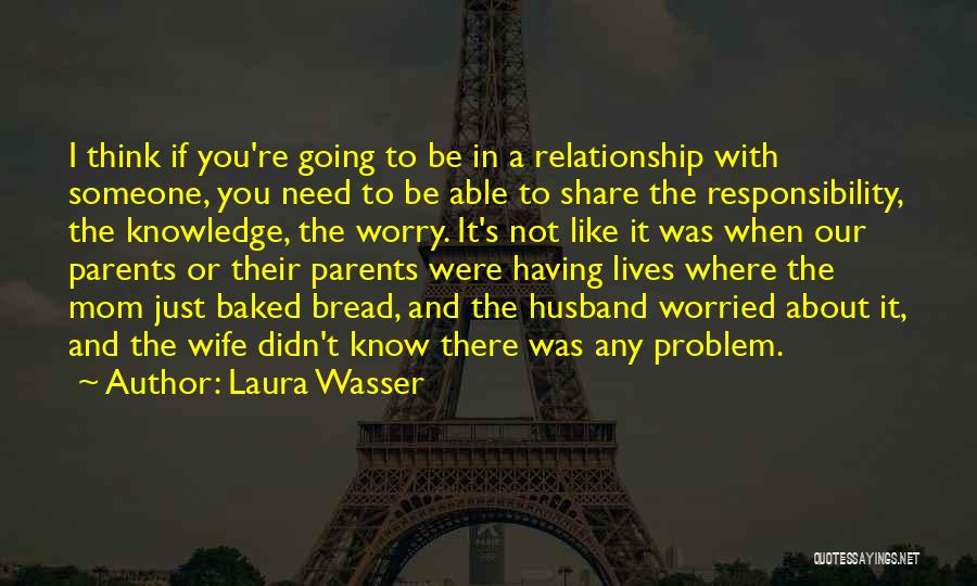 Husband Wife Relationship Quotes By Laura Wasser