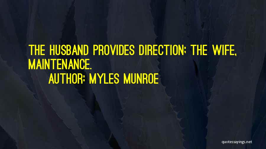 Husband Wife Relationship Quotes By Myles Munroe