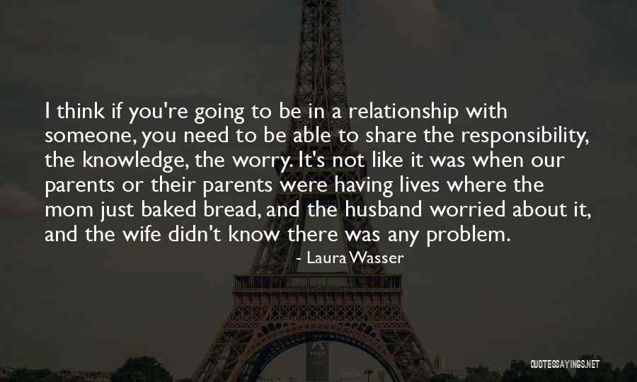 Husband Wife S Relationship Quotes By Laura Wasser Husband Wife S Relationship Quotes By Laura Wasser
