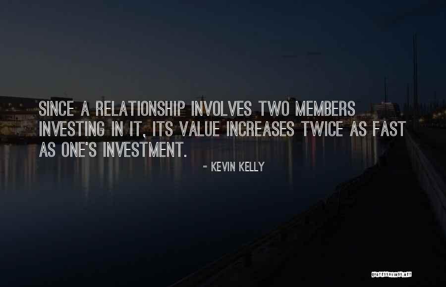Husbandhood Quotes By Kevin Kelly