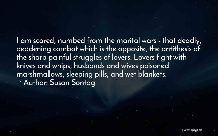 Husbands And Knives Quotes By Susan Sontag