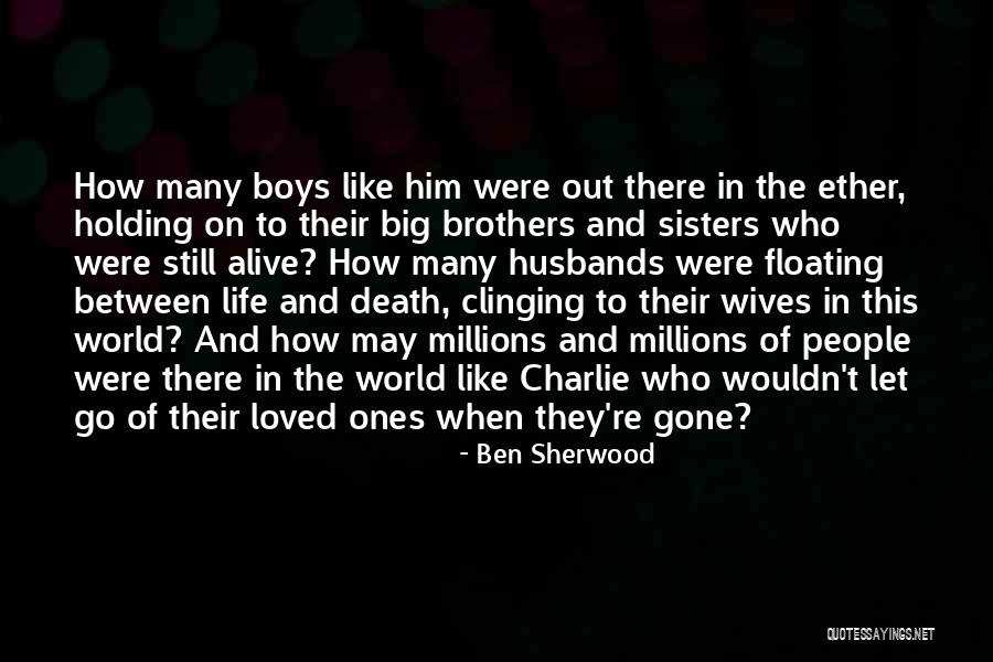 Husbands And Love Quotes By Ben Sherwood Husbands And Love Quotes By Ben Sherwood