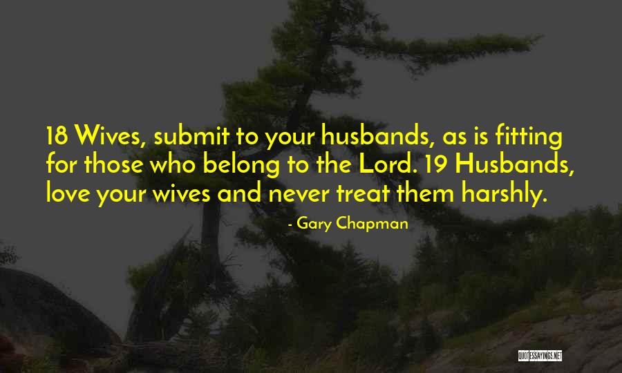 Husbands And Love Quotes By Gary Chapman Husbands And Love Quotes By Gary Chapman