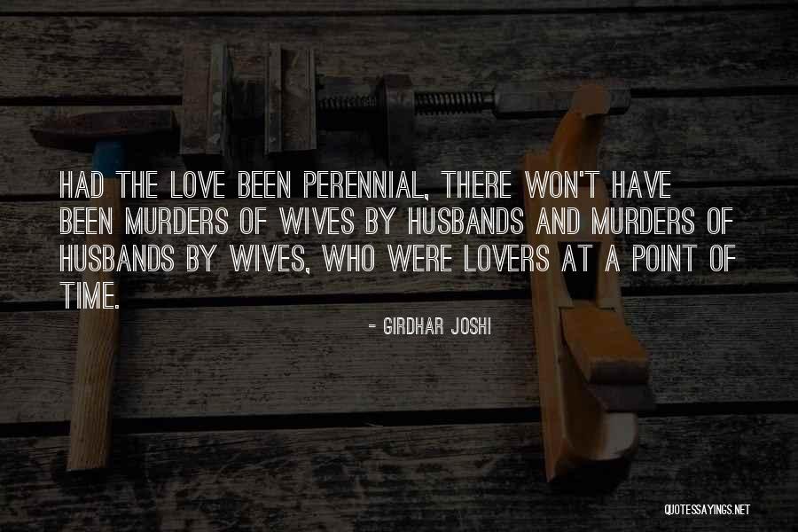 Husbands And Love Quotes By Girdhar Joshi Husbands And Love Quotes By Girdhar Joshi