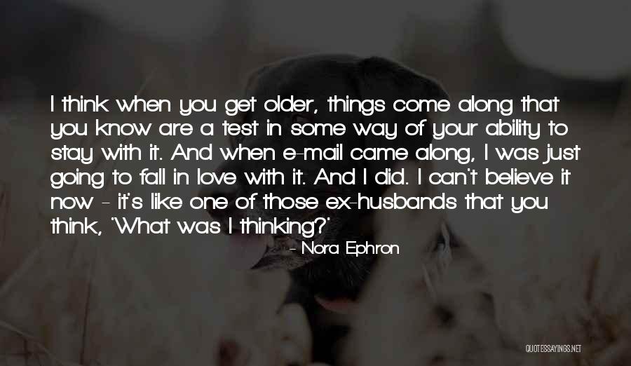 Husbands And Love Quotes By Nora Ephron Husbands And Love Quotes By Nora Ephron