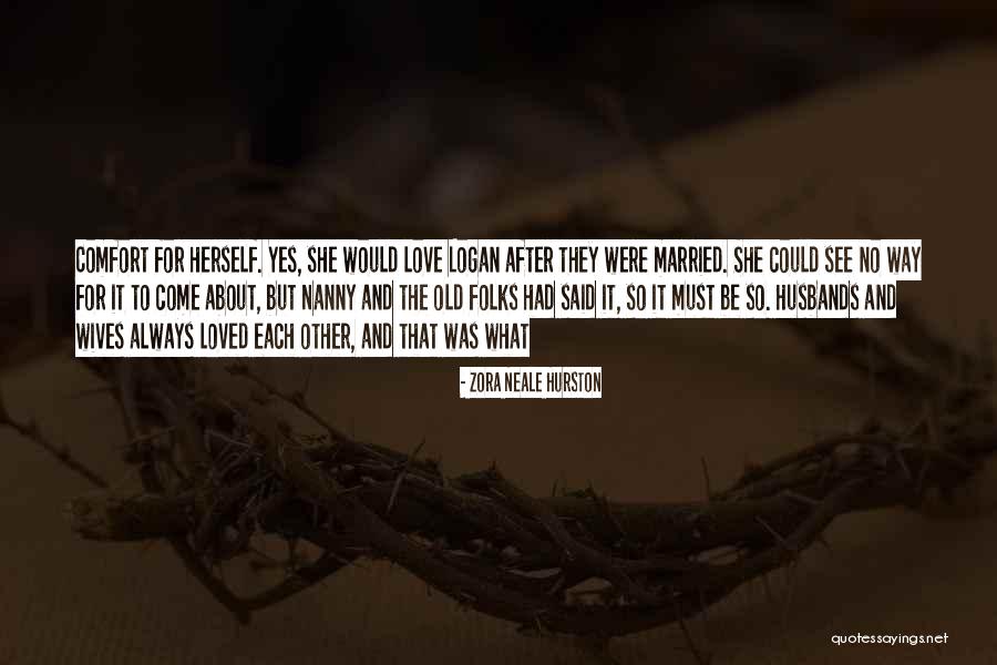 Husbands And Love Quotes By Zora Neale Hurston Husbands And Love Quotes By Zora Neale Hurston