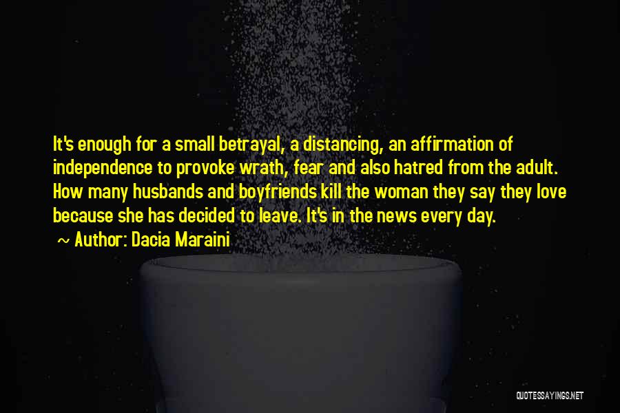 Husband's Betrayal Quotes By Dacia Maraini