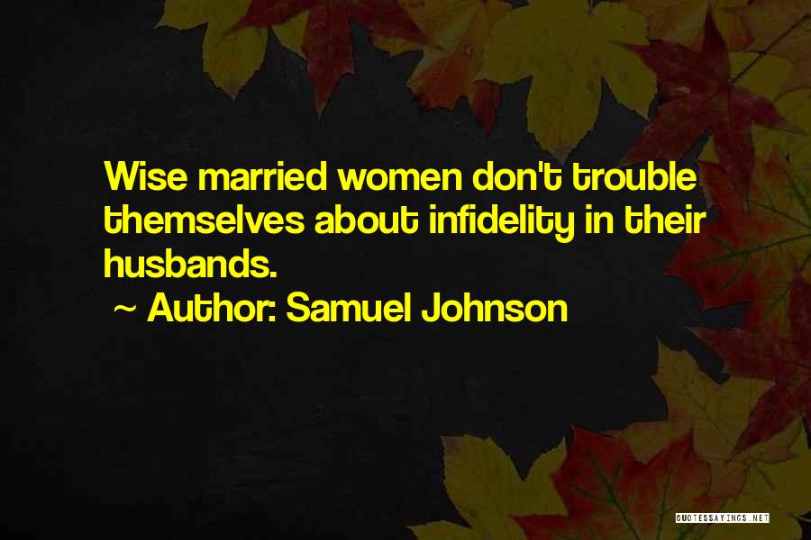 Husband's Infidelity Quotes By Samuel Johnson