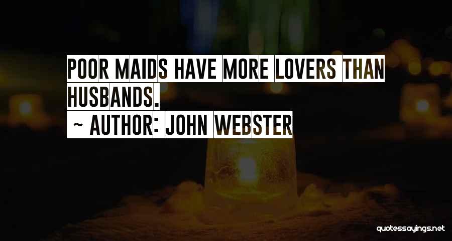 Husbands Quotes By John Webster