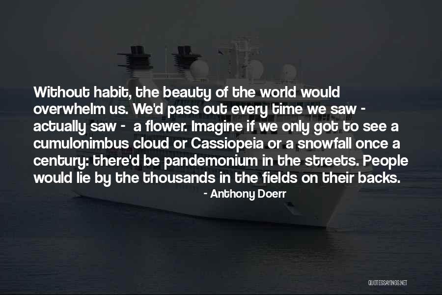Husein Alatas Quotes By Anthony Doerr Husein Alatas Quotes By Anthony Doerr
