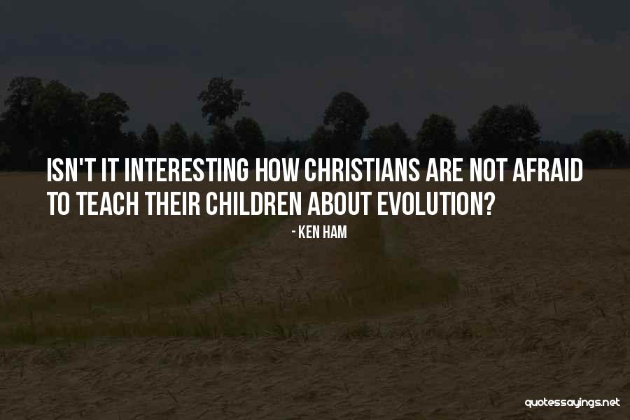 Hush D Cream Quotes By Ken Ham Hush D Cream Quotes By Ken Ham