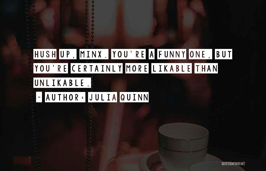 Hush Hush Funny Quotes By Julia Quinn