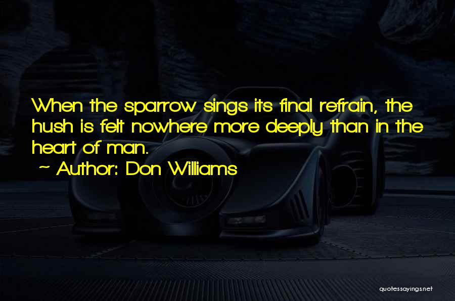 Hush Quotes By Don Williams