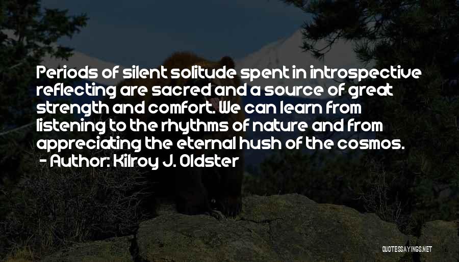 Hush Quotes By Kilroy J. Oldster