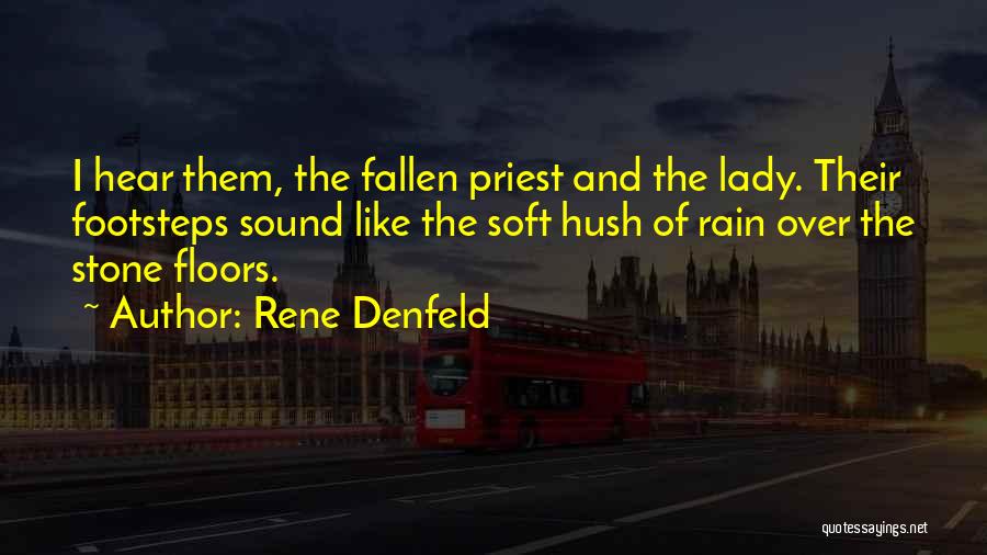 Hush Quotes By Rene Denfeld