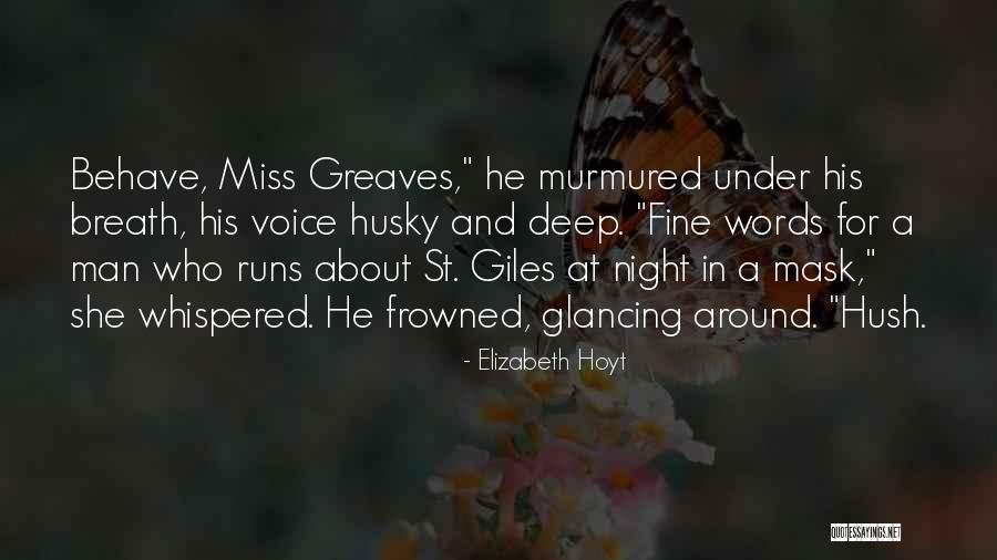 Hush Words Quotes By Elizabeth Hoyt Hush Words Quotes By Elizabeth Hoyt