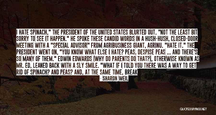 Hush Words Quotes By Sharon Weil Hush Words Quotes By Sharon Weil