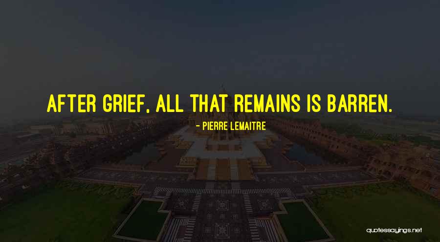 Hushed Commotion Quotes By Pierre Lemaitre Hushed Commotion Quotes By Pierre Lemaitre