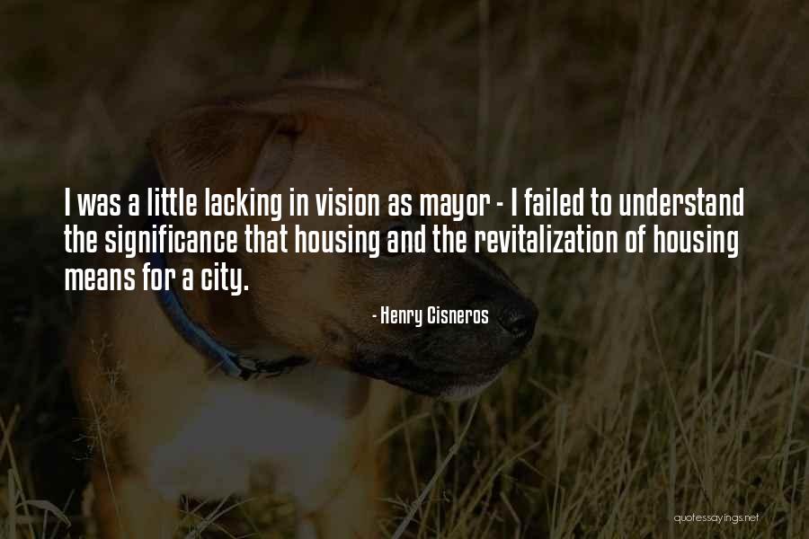 Huskier Quotes By Henry Cisneros Huskier Quotes By Henry Cisneros
