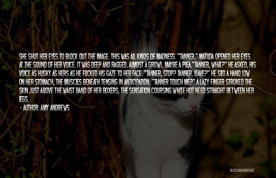 Husky Quotes By Amy Andrews