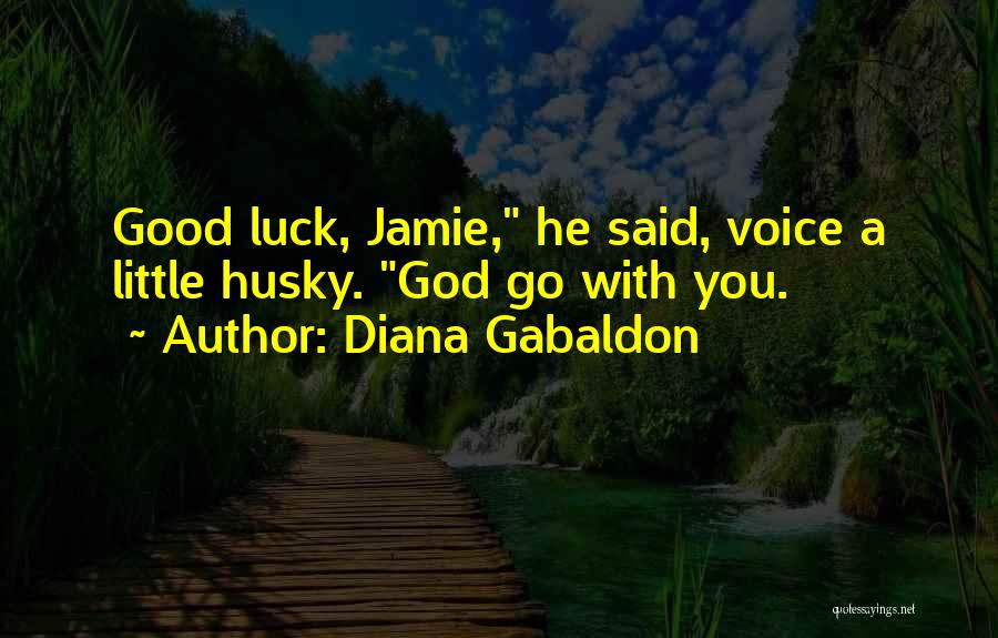 Husky Quotes By Diana Gabaldon