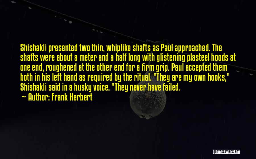 Husky Quotes By Frank Herbert