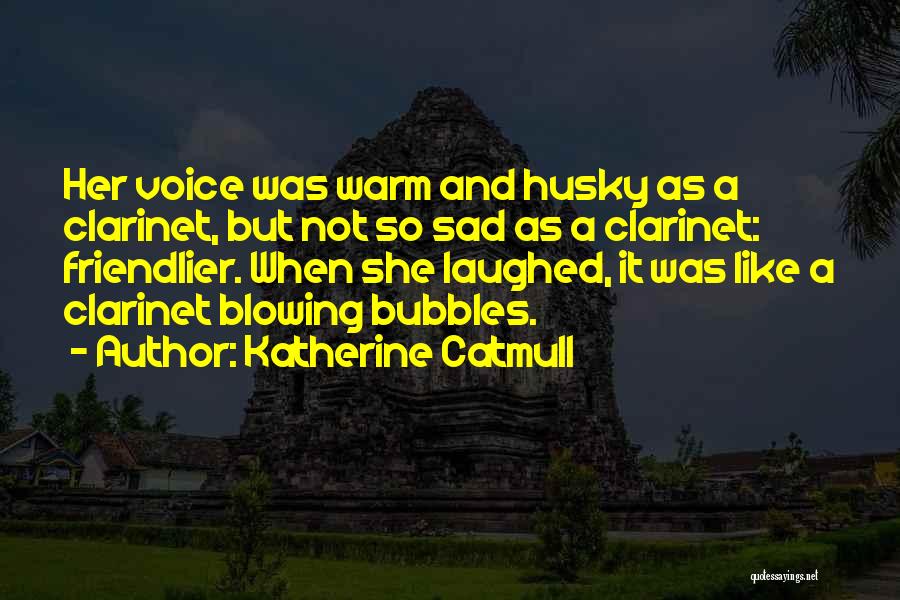 Husky Quotes By Katherine Catmull
