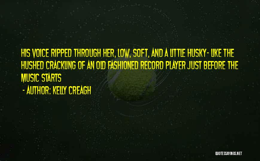 Husky Quotes By Kelly Creagh