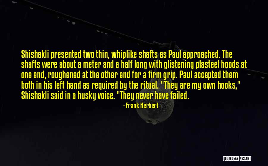 Husky Voice Quotes By Frank Herbert