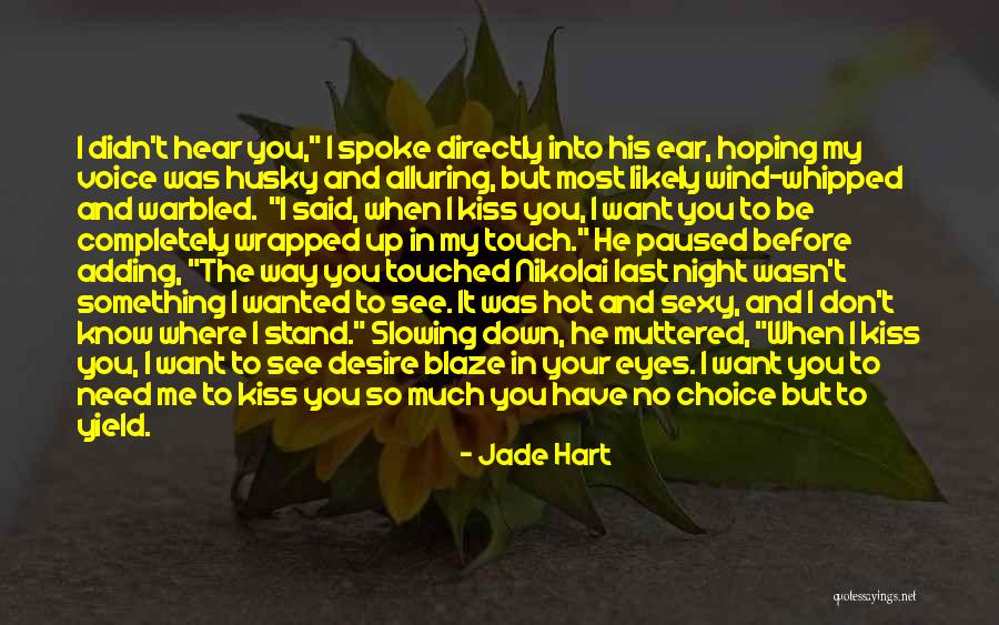 Husky Voice Quotes By Jade Hart