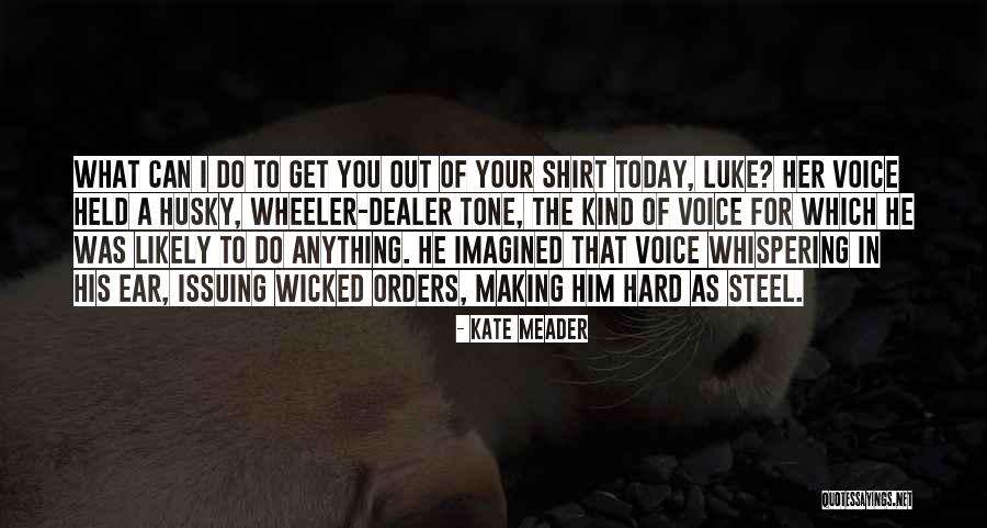 Husky Voice Quotes By Kate Meader