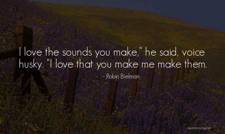 Husky Voice Quotes By Robin Bielman