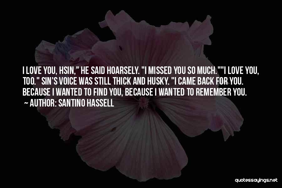 Husky Voice Quotes By Santino Hassell