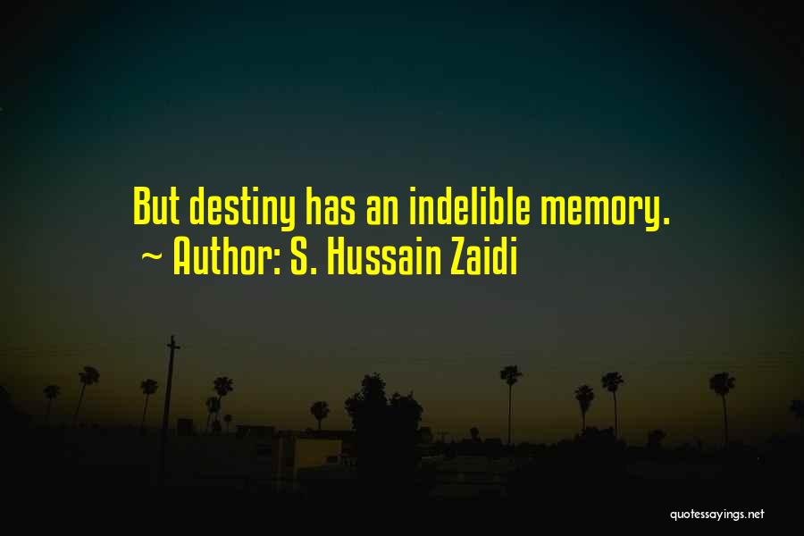 Hussain Zaidi Quotes By S. Hussain Zaidi