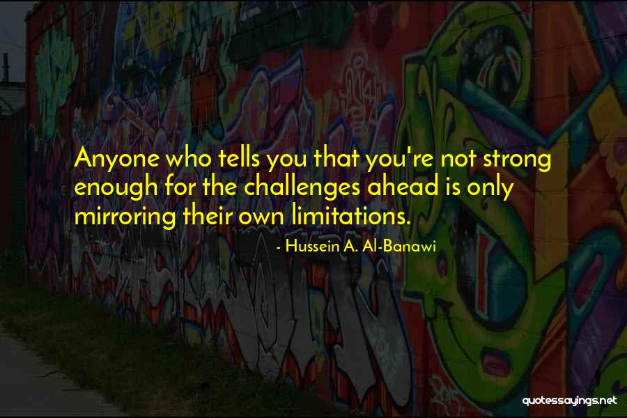 Hussein A. Al-Banawi Quotes 2009916