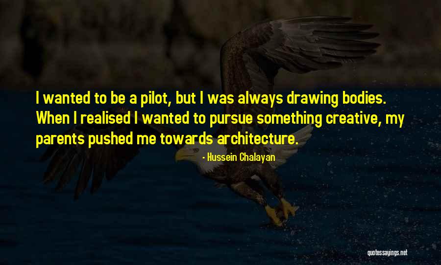 Hussein Chalayan Quotes 484353 Hussein Chalayan Quotes 484353