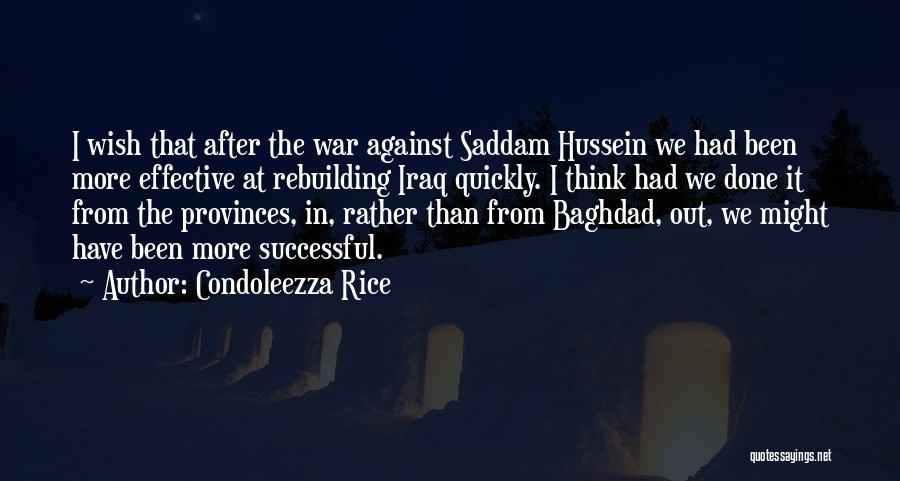 Hussein Quotes By Condoleezza Rice