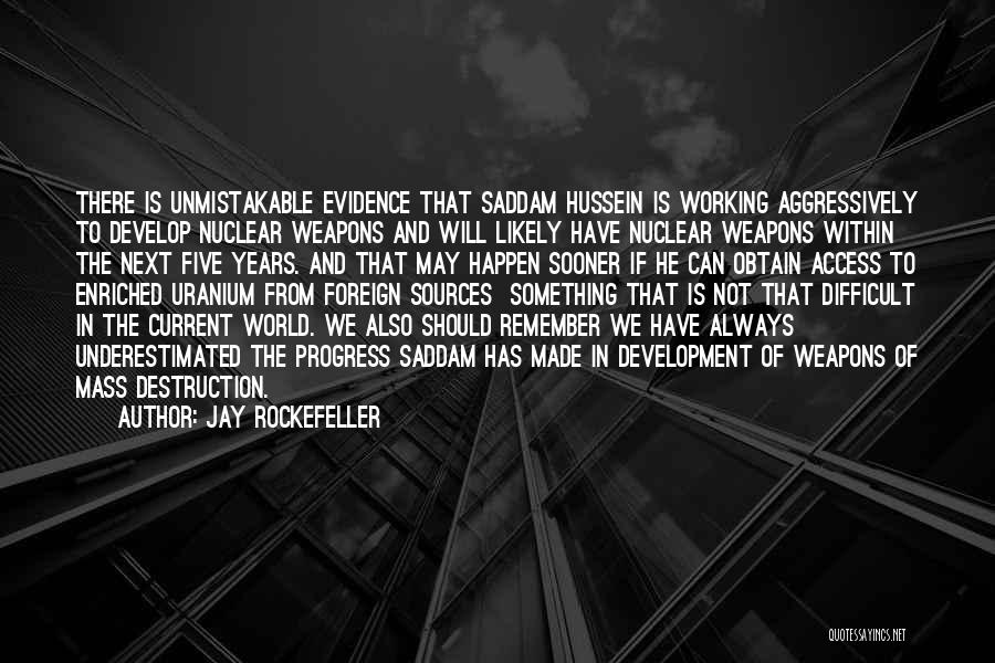 Hussein Quotes By Jay Rockefeller