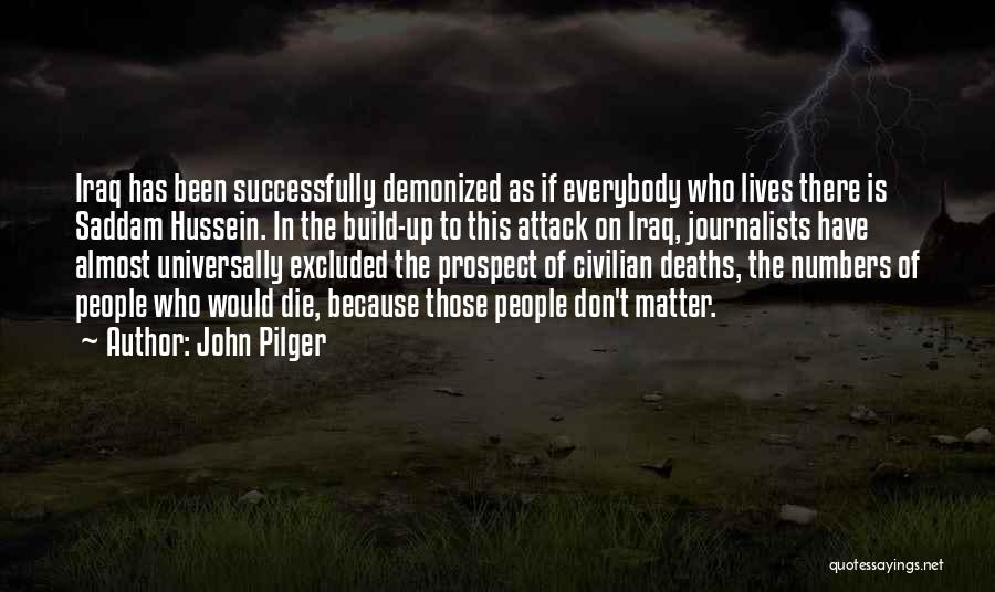 Hussein Quotes By John Pilger