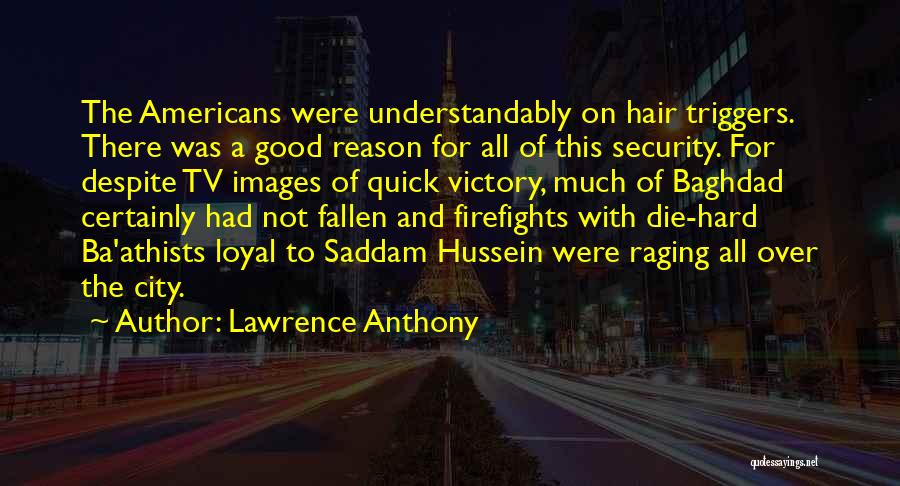 Hussein Quotes By Lawrence Anthony