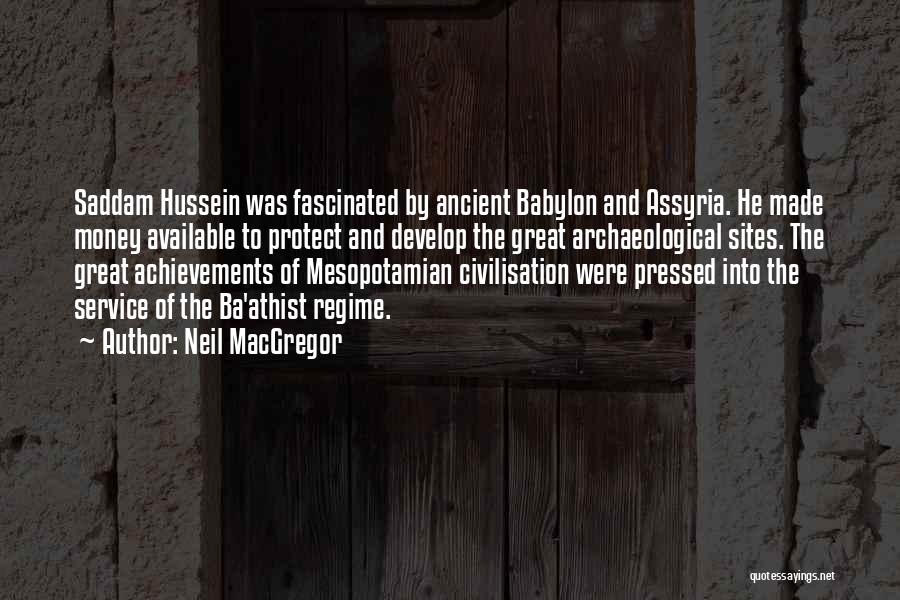 Hussein Quotes By Neil MacGregor