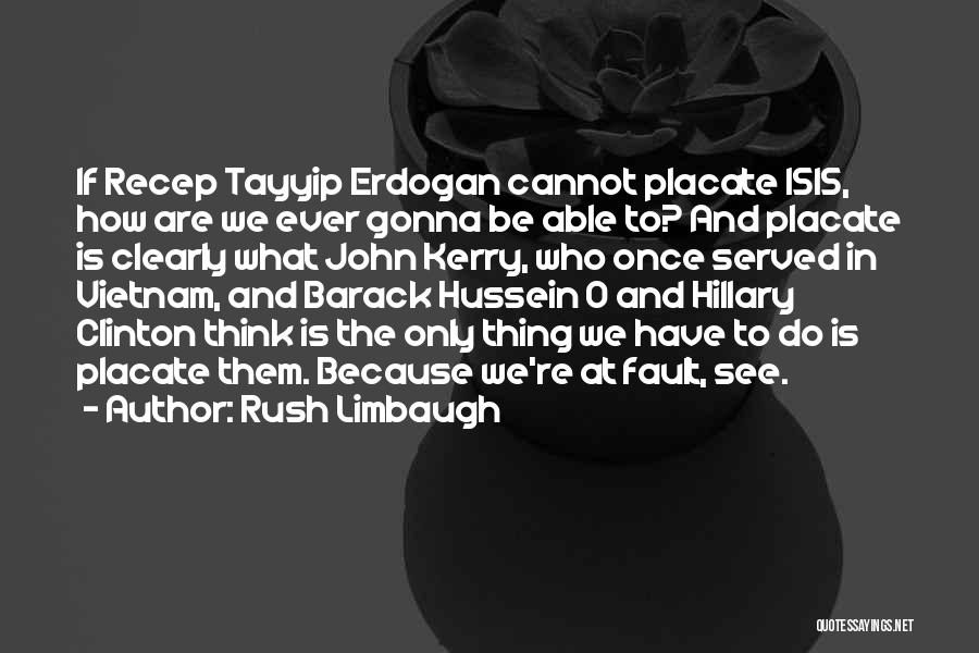 Hussein Quotes By Rush Limbaugh