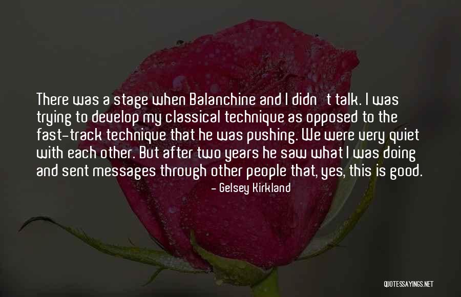 Husseinandshabana Quotes By Gelsey Kirkland Husseinandshabana Quotes By Gelsey Kirkland