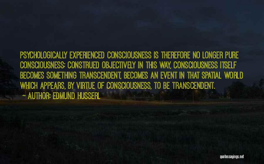 Husserl Best Quotes By Edmund Husserl