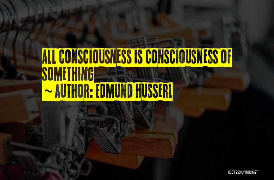 Husserl Best Quotes By Edmund Husserl